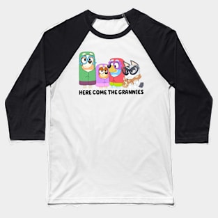 here come the grannies Baseball T-Shirt